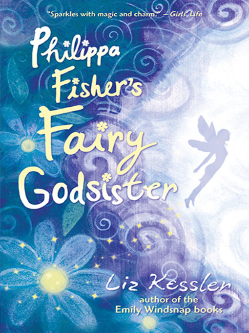 Title details for Philippa Fisher's Fairy Godsister by Liz Kessler - Available
